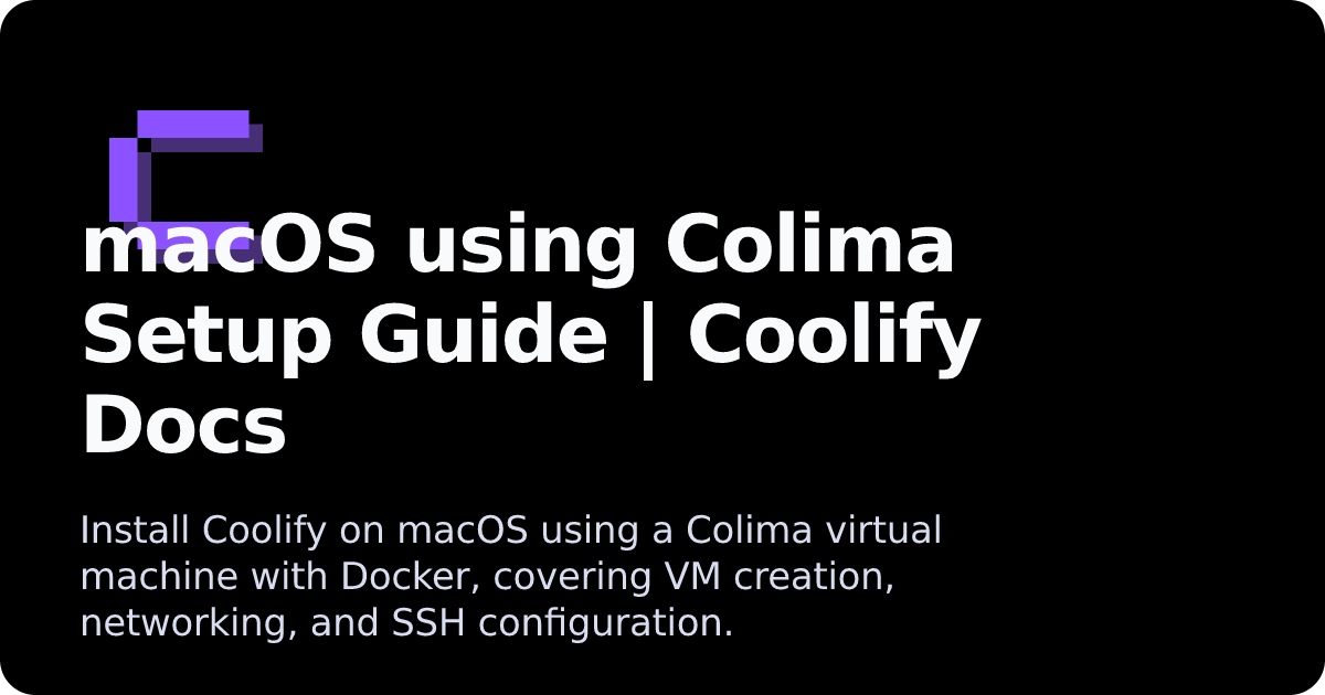 macOS using Colima Setup Guide | Coolify Docs