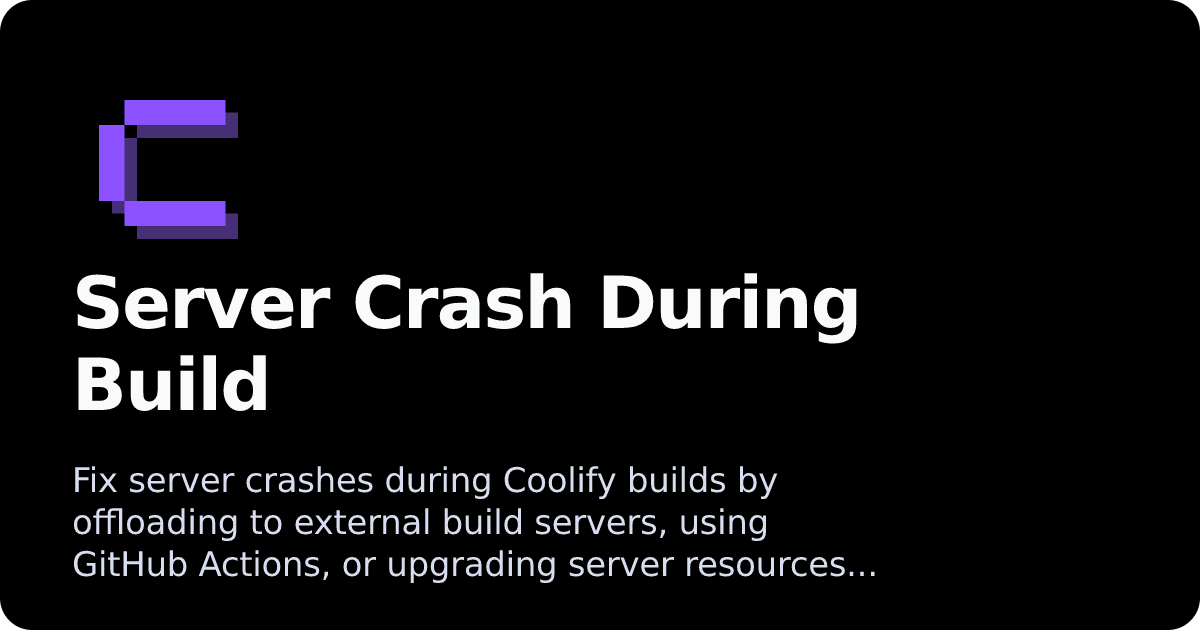 Server Crash During Build | Coolify Docs